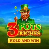 3 Pots Riches: Hold and Win